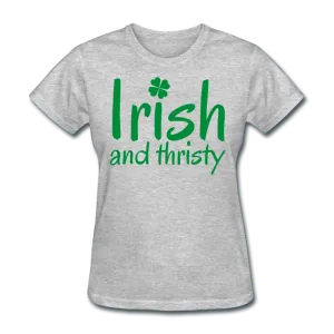 Irish & Thirsty Women's T-Shirt