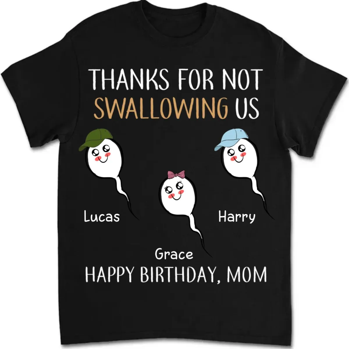 Mother - Thanks For Not Swallowing Us - Personalized Unisex T-Shirt