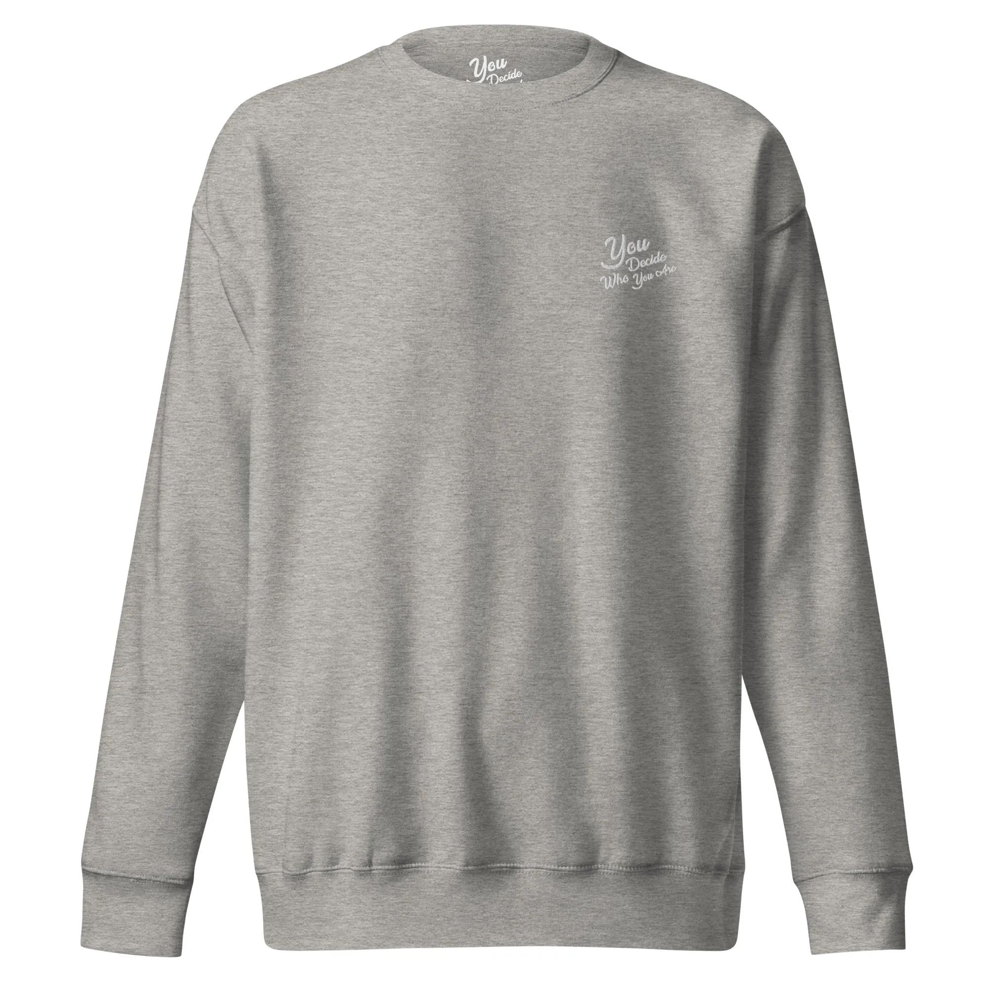 You Decide Who You Are embroidered Sweater