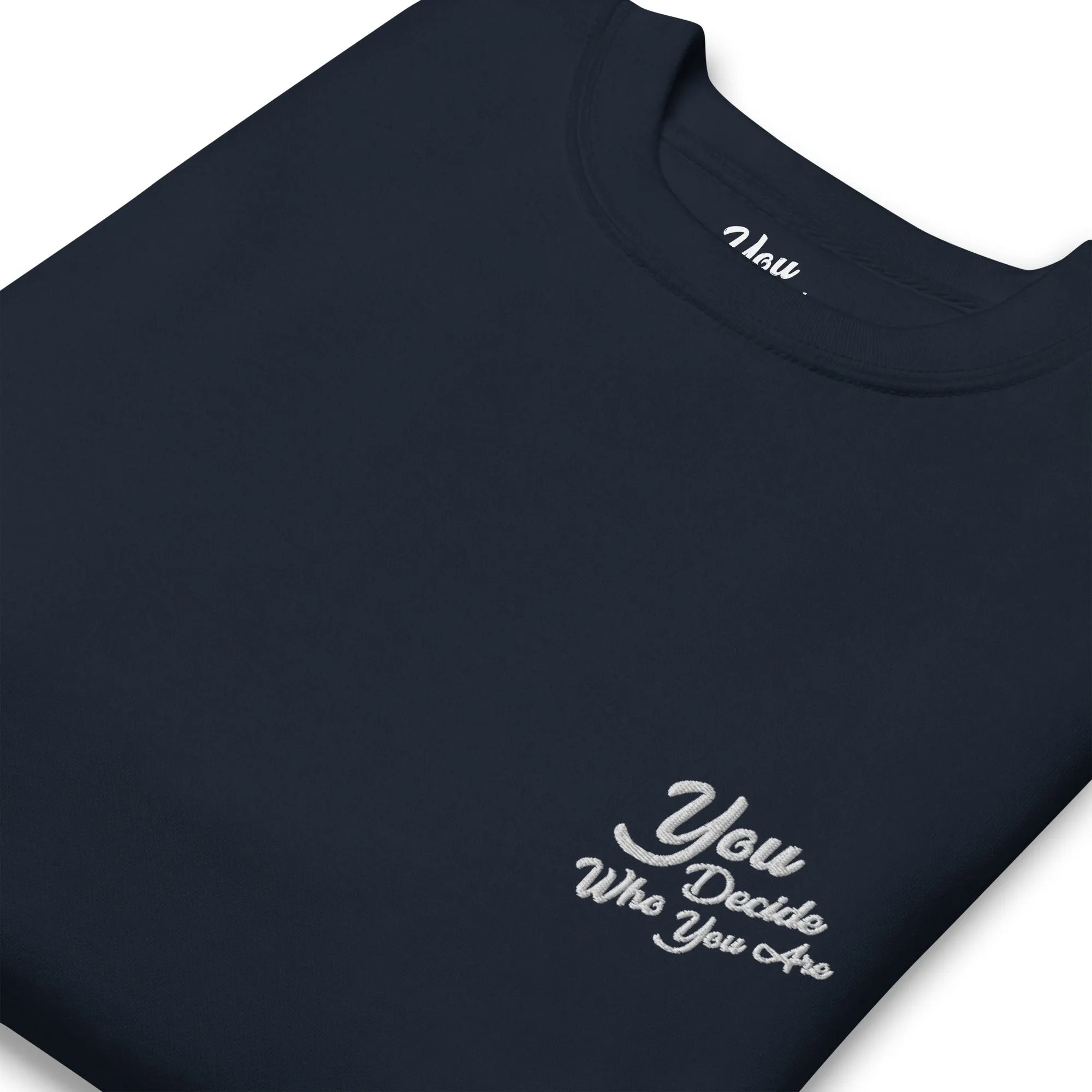 You Decide Who You Are embroidered Sweater